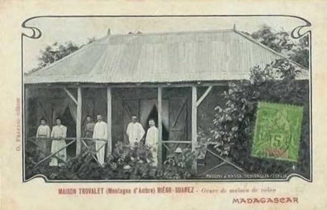 « Maison Trouvalet - Montagne d’Ambre - Diego Suarez - Genre de maison de colons »